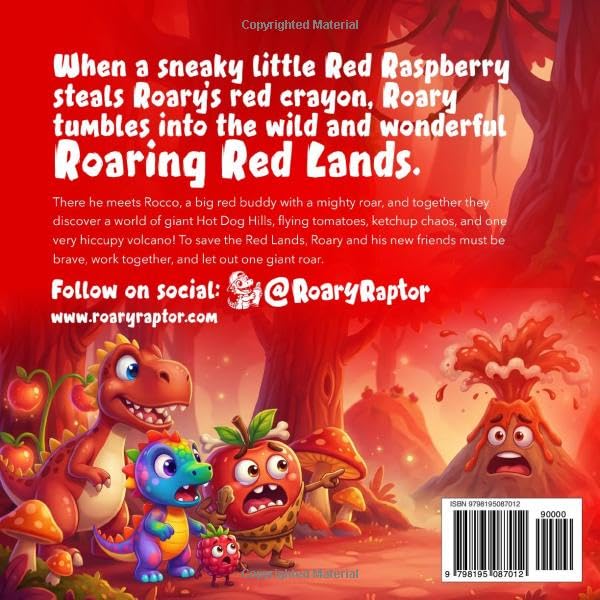 Roary The Raptor - The RED Lands: A Wild Rhyming Dinosaur Book About the Color RED for Kids Ages 3–6