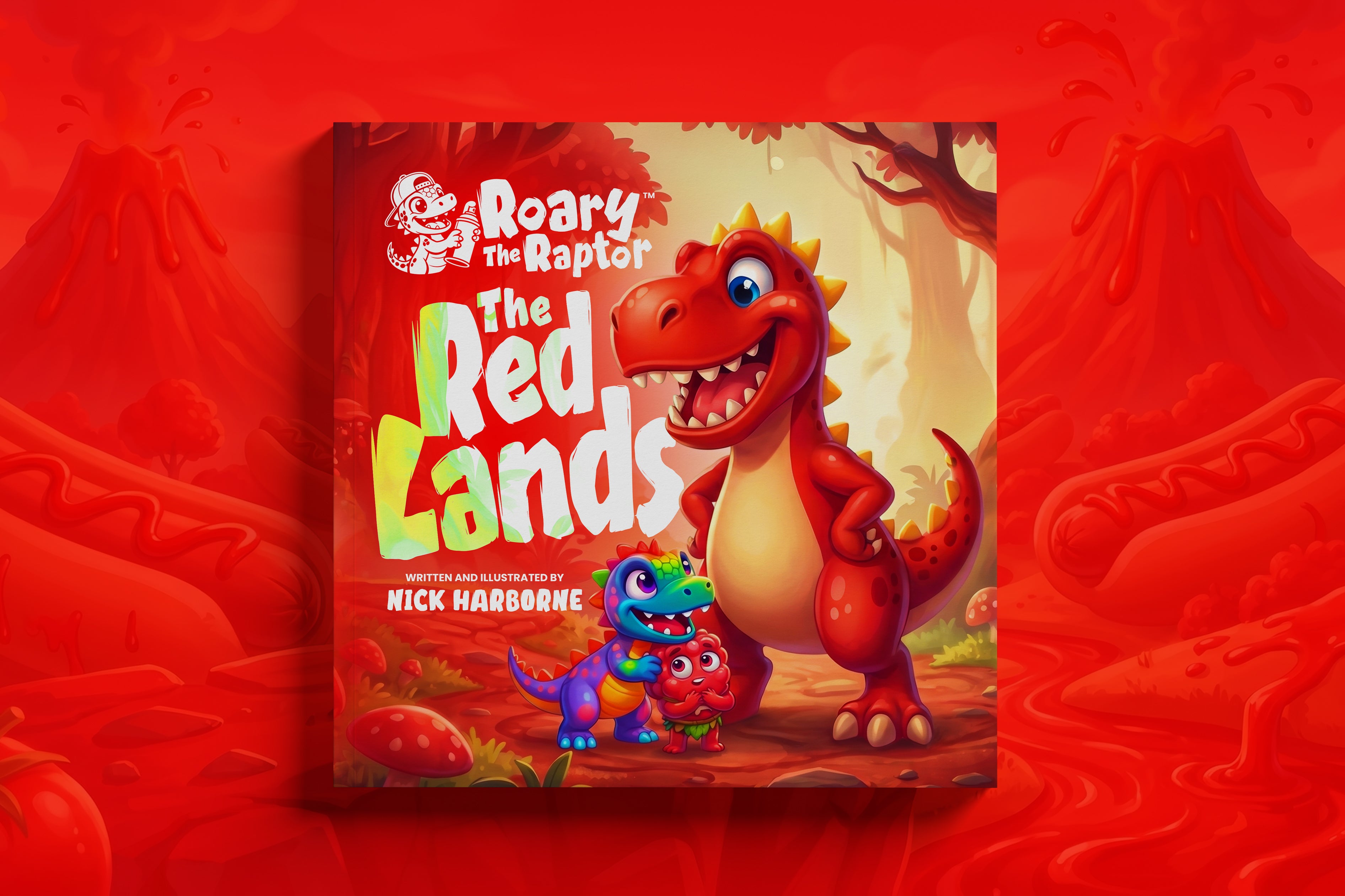 Roary The Raptor - The RED Lands: A Wild Rhyming Dinosaur Book About the Color RED for Kids Ages 3–6