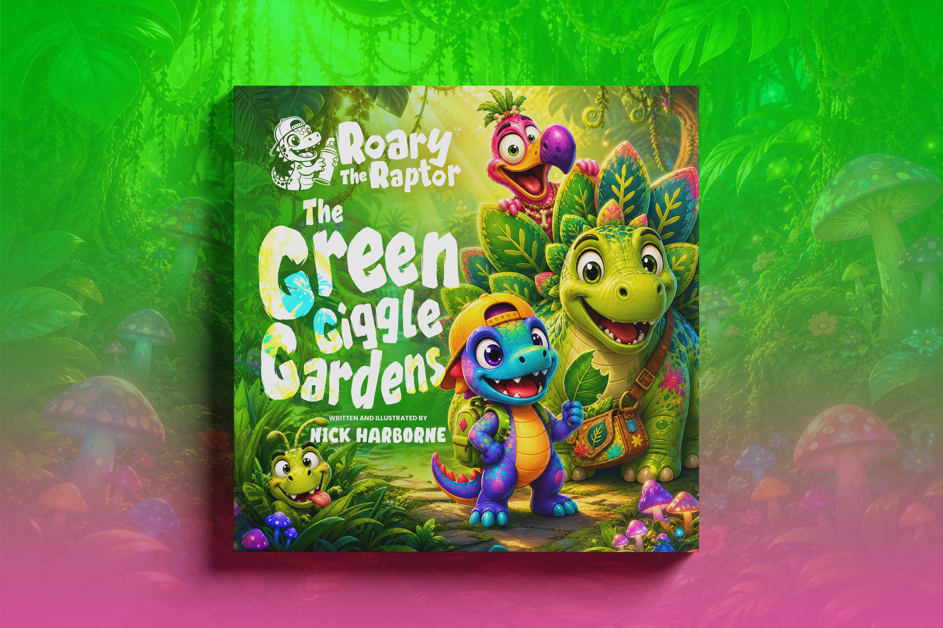 Roary the Raptor - The Green Giggle Gardens: A Funny Rhyming Dinosaur Adventure for Kids Ages 3–6